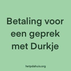 Betaling voor een gesprek met Durkje